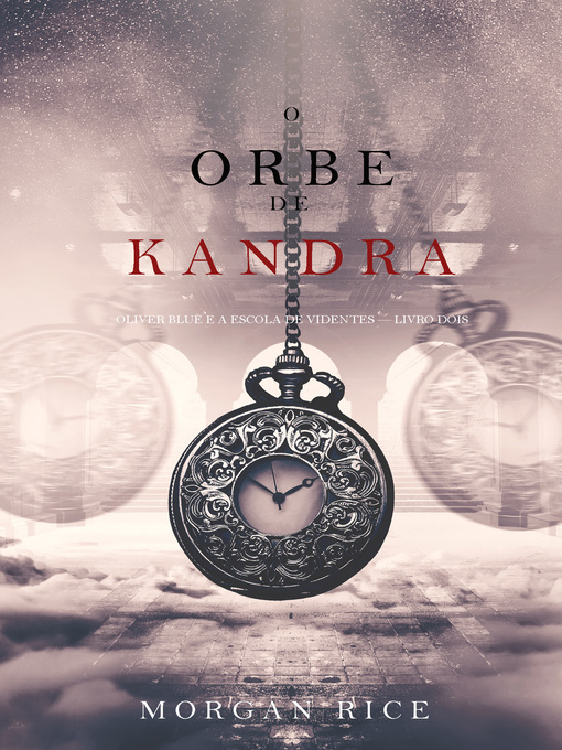 Title details for O Orbe de Kandra by Morgan Rice - Available